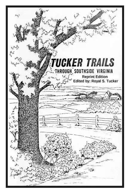 TUCKER TRAILS through SOUTHSIDE VIRGINIA - Paperback