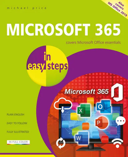 Microsoft 365 in Easy Steps: Covers Microsoft Office Essentials - Paperback
