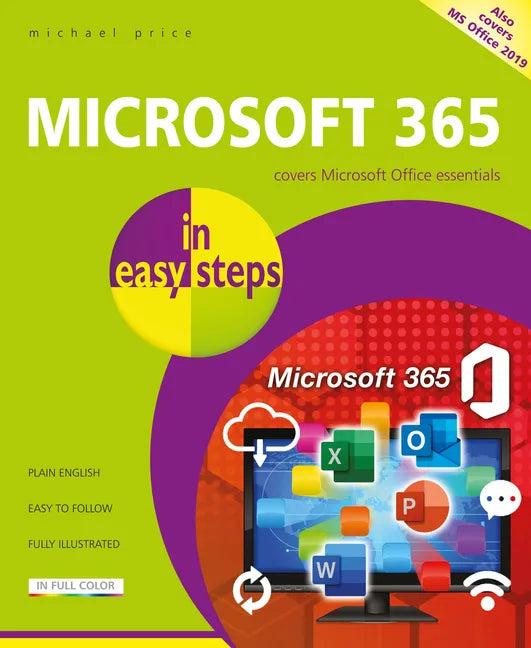 Microsoft 365 in Easy Steps: Covers Microsoft Office Essentials - Paperback