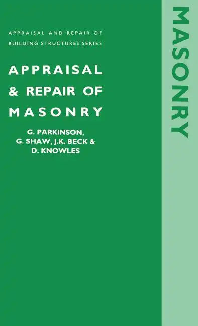Appraisal and Repair of Masonry - Hardcover
