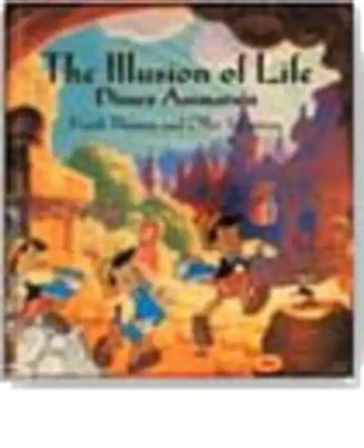 The Illusion of Life: Disney Animation - Hardcover