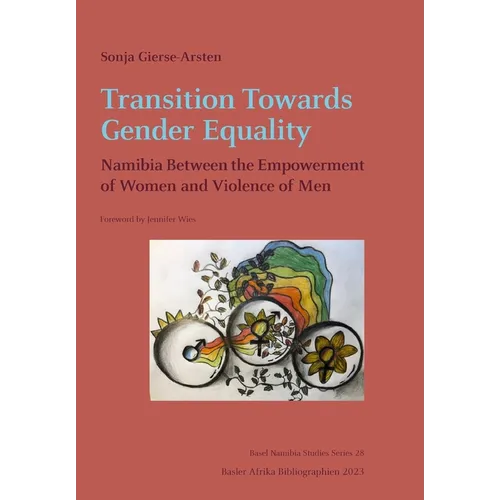 Transition Towards Gender Equality: Namibia Between the Empowerment of Women and Violence of Men - Paperback