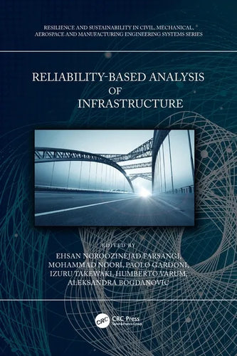 Reliability-Based Analysis and Design of Structures and Infrastructure - Hardcover