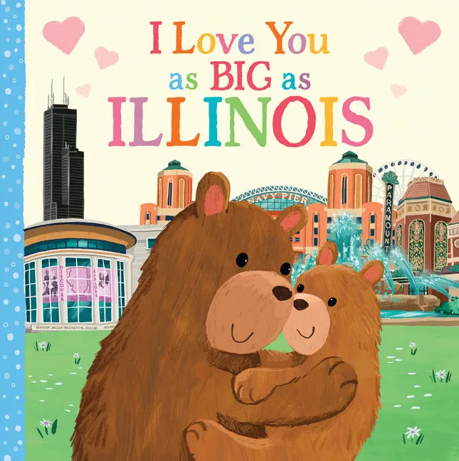 I Love You as Big as Illinois - Board Book