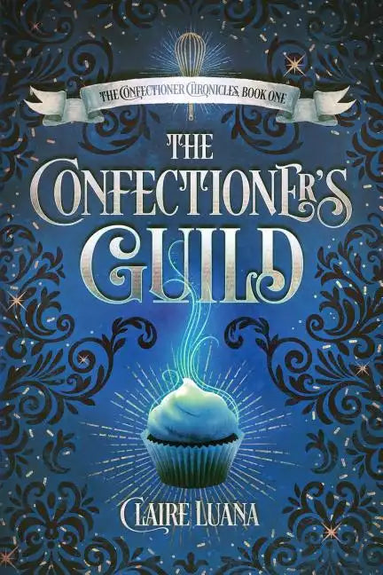 The Confectioner's Guild - Paperback