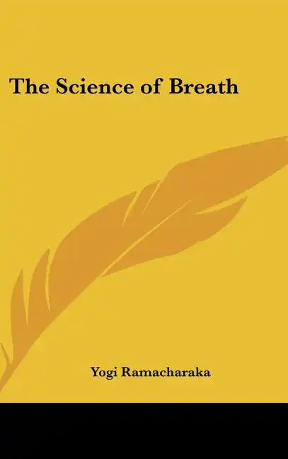 The Science of Breath - Hardcover