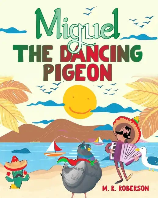 Miguel The Dancing Pigeon - Paperback