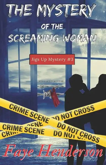 The Mystery of the Screaming Woman: Jigs Up Mystery #3 - Paperback