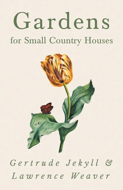 Gardens for Small Country Houses - Paperback