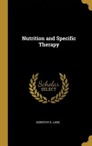 Nutrition and Specific Therapy - Hardcover