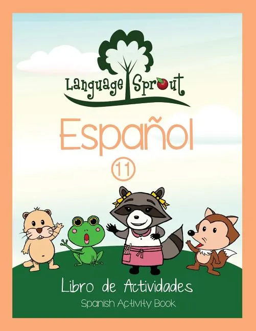 Language Sprout Spanish Workbook: Level Eleven - Paperback