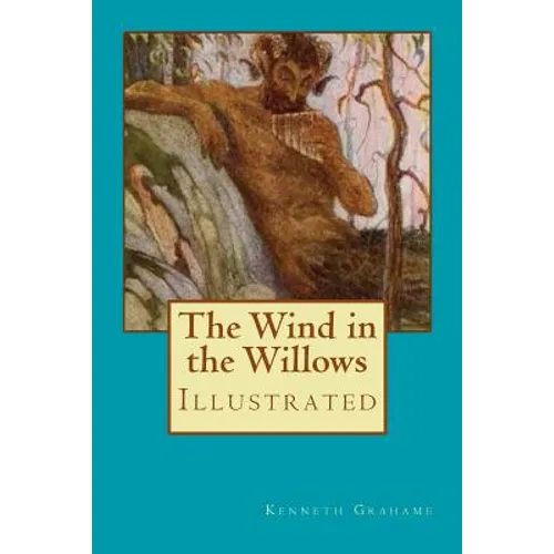 The Wind in the Willows: Illustrated - Paperback