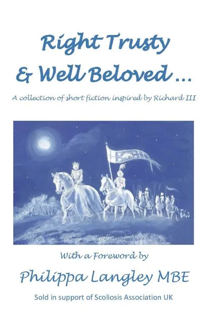 Right Trusty and Well Beloved... - Paperback