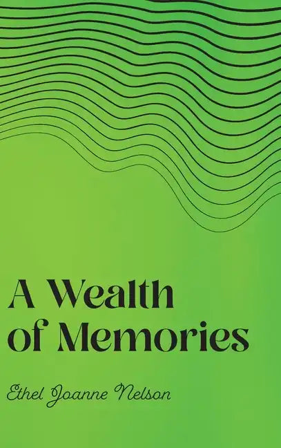 A Wealth of Memories - Hardcover