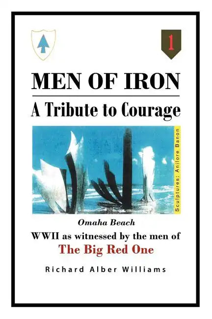 Men of Iron: A Tribute to Courage - Paperback