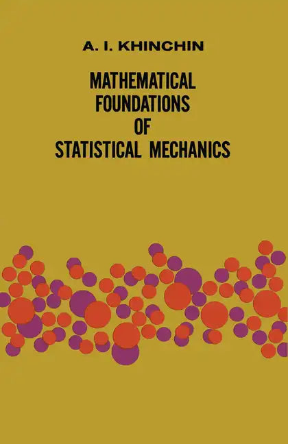 Mathematical Foundations of Statistical Mechanics - Paperback