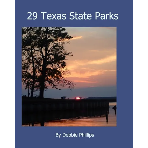 29 Texas State Parks - Paperback