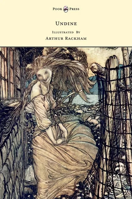 Undine - Illustrated by Arthur Rackham - Hardcover