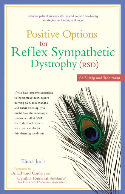 Positive Options for Reflex Sympathetic Dystrophy (RSD): Self-Help and Treatment - Paperback