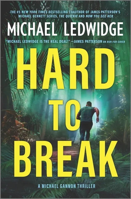 Hard to Break: A Michael Gannon Thriller - Hardcover
