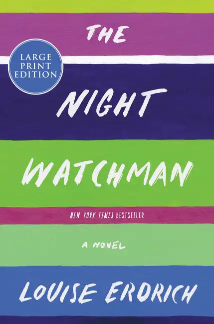 The Night Watchman: Pulitzer Price Winning Fiction - Paperback