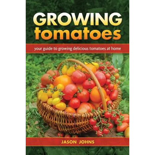 Growing Tomatoes - Paperback