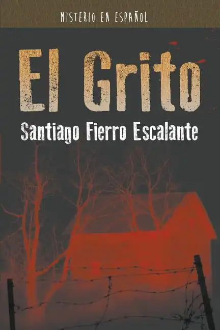 El Grito: Misterio en Español - Paperback