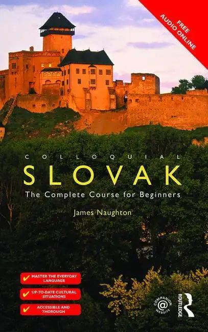 Colloquial Slovak: The Complete Course for Beginners - Paperback