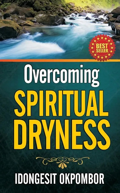 Overcoming Spiritual Dryness - Paperback