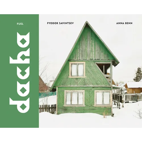 Dacha: The Soviet Country Cottage - Hardcover
