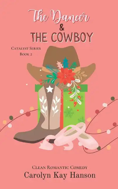 The Dancer and the Cowboy: Clean Romantic Comedy - Paperback