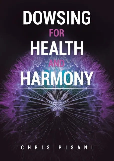 Dowsing For Health and Harmony - Paperback