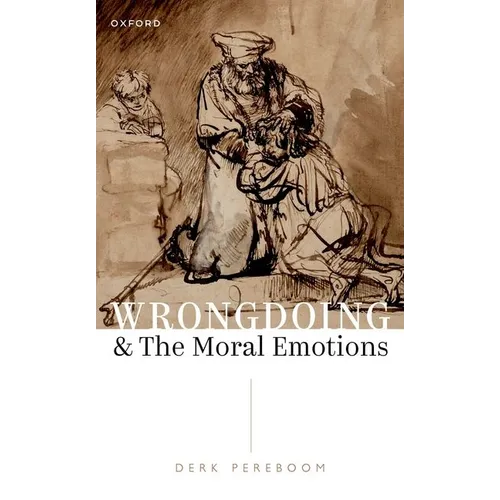 Wrongdoing and the Moral Emotions - Paperback