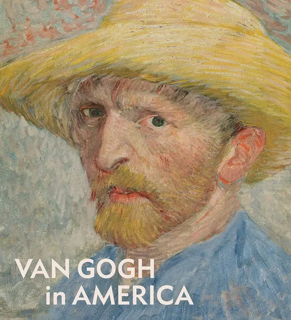 Van Gogh in America - Hardcover