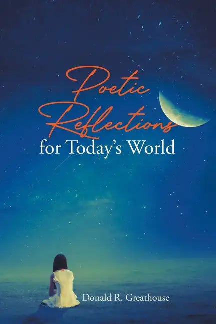 Poetic Reflections for Today's World - Paperback