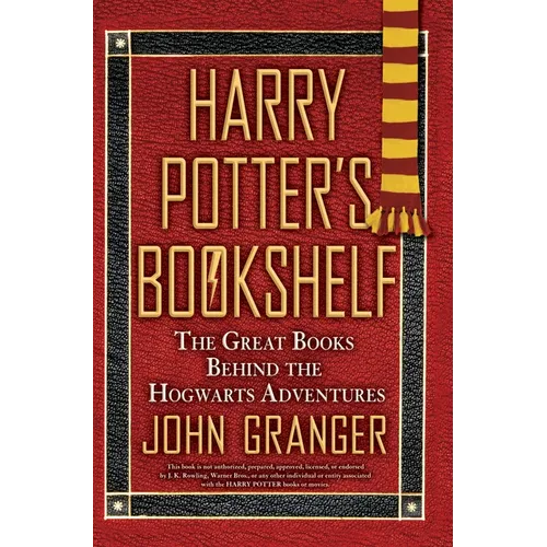Harry Potter's Bookshelf: The Great Books Behind the Hogwarts Adventures - Paperback