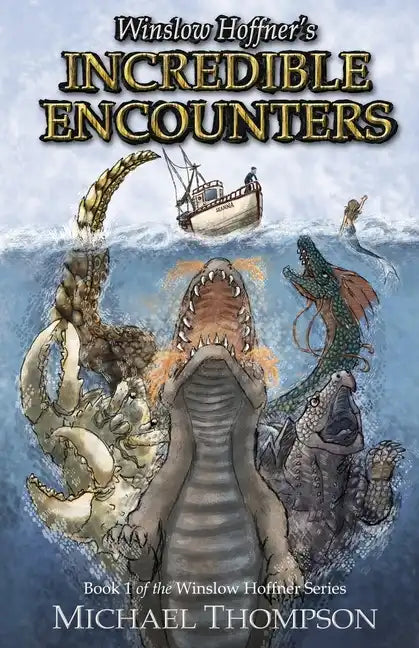 Winslow Hoffner's Incredible Encounters - Paperback