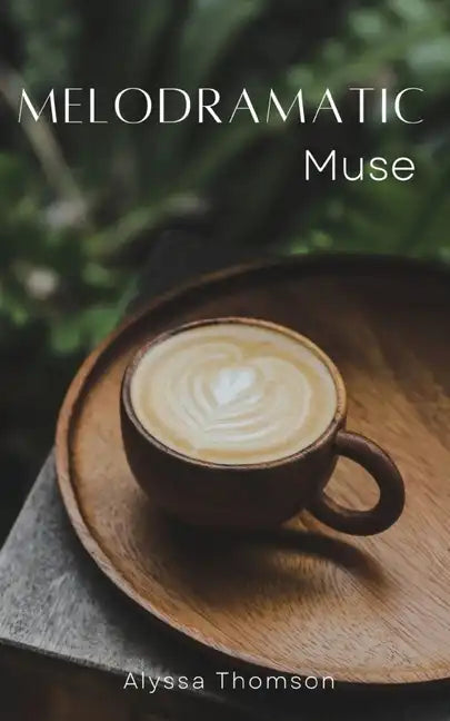 Melodramatic Muse - Paperback