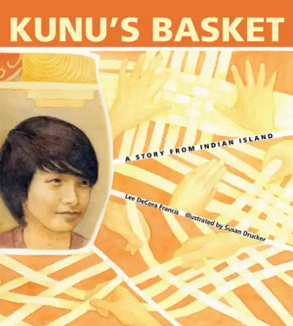 Kunu's Basket: A Story from Indian Island - Paperback
