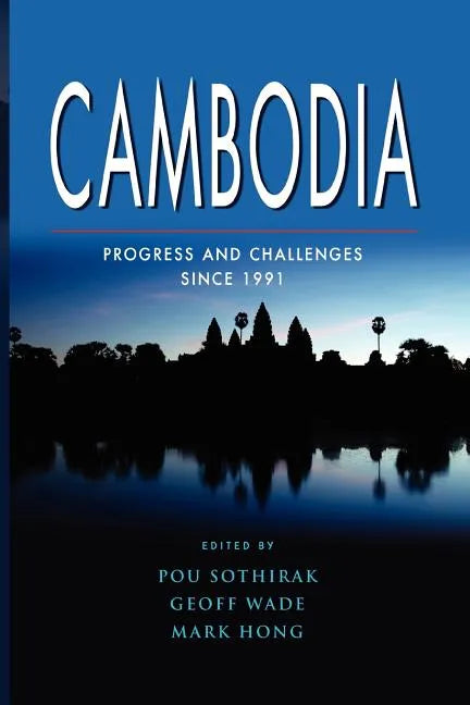 Cambodia: Progress and Challenges Since 1991 - Paperback