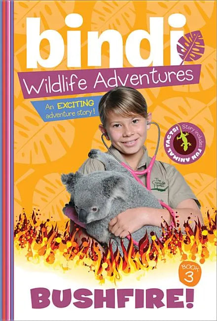 Bushfire!: A Bindi Irwin Adventure - Paperback