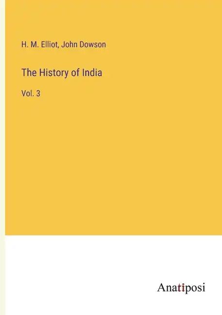 The History of India: Vol. 3 - Paperback