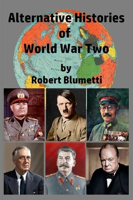Alternative Histories of World War Two - Paperback