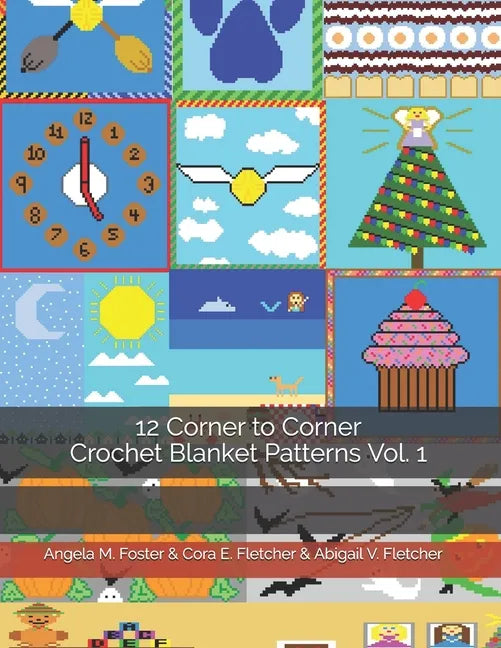 12 Corner to Corner Crochet Blanket Patterns Vol. 1 - Paperback
