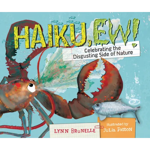 Haiku, Ew!: Celebrating the Disgusting Side of Nature - Hardcover