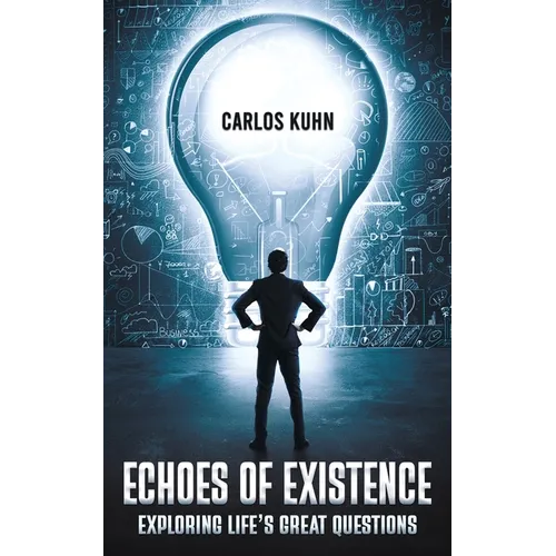 Echoes of Existence - Paperback