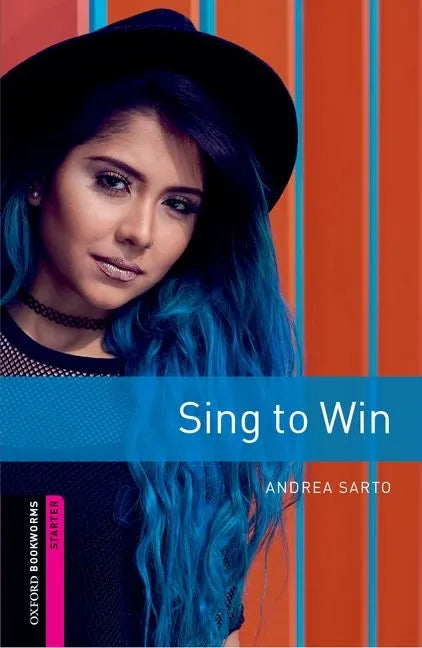 Oxford Bookworms 3e Starter Sing to Win - Paperback