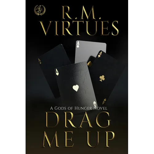 Drag Me Up: A Gods of Hunger Novel - Paperback