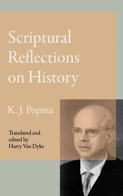 Scriptural Reflections on History - Hardcover