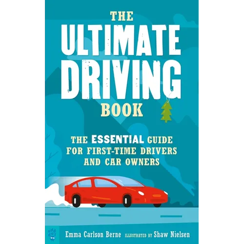 The Ultimate Driving Book: The Essential Guide for First-Time Drivers and Car Owners - Paperback